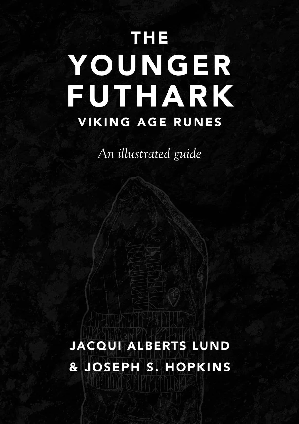 The Younger Futhark: Viking Age Runes - HYLDYR Publications