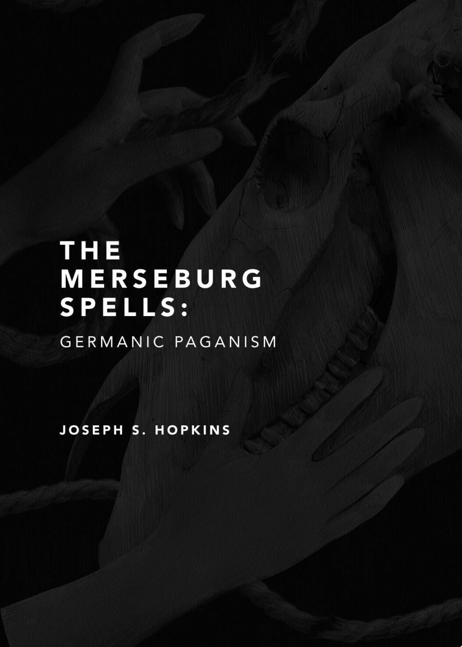 The Merseburg Spells: Germanic Paganism - HYLDYR Publications
